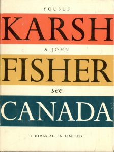 Yousuf Karsh and John Fisher See Canada